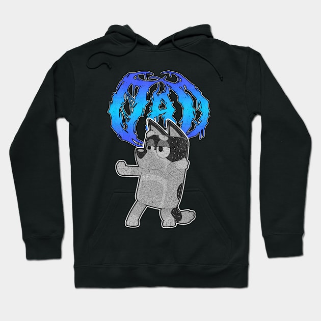 Bluey Dad Metal Dance Hoodie by gaskengambare